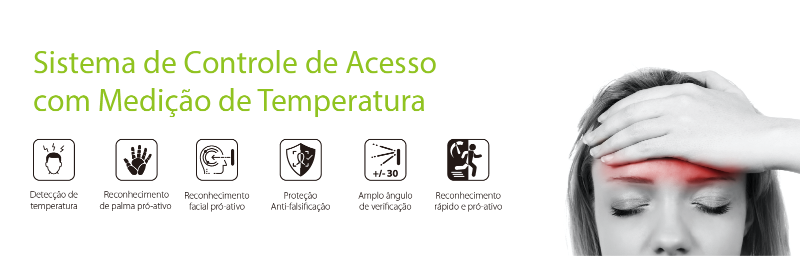 Benefícios de sistemas de controle de entrada com reconhecimento facial e
verificação de palma